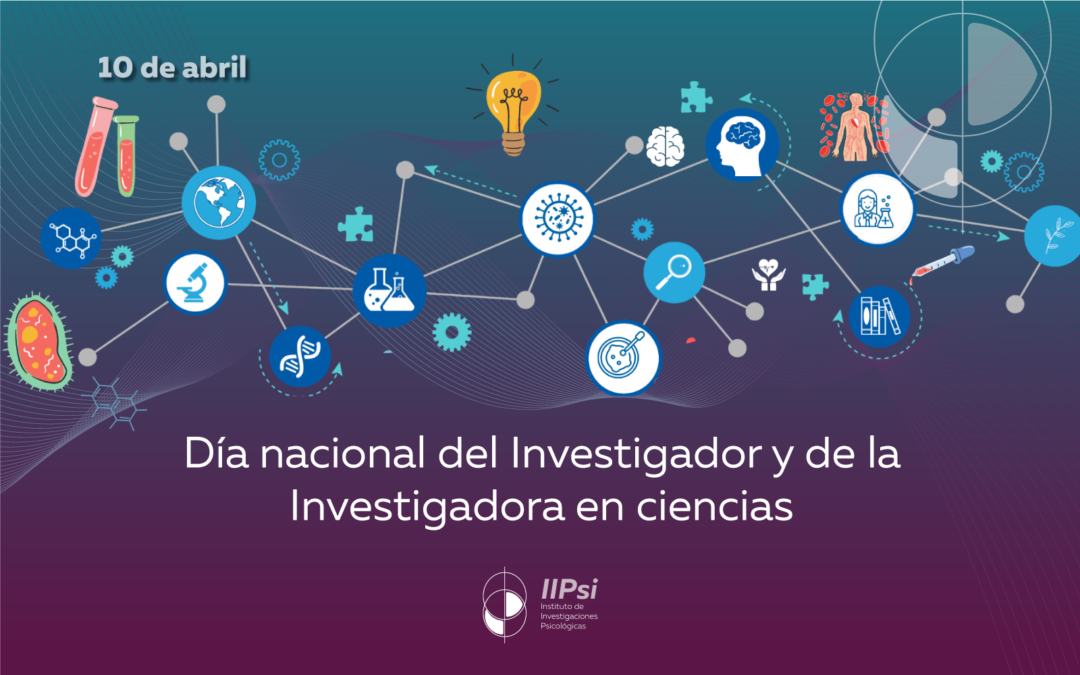 Día nacional de la Investigadora y el Investigador en ciencia