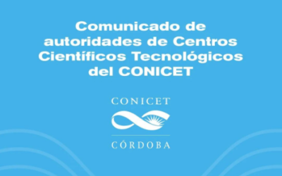 Pronunciamiento de autoridades de Centros Científicos Tecnológicos del CONICET